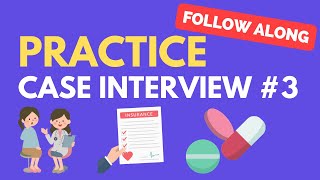 Case Interview Practice Case 3 Increasing Drug Adoption [upl. by Icat14]