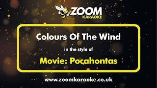 Pocahontas  Colours Of The Wind  Karaoke Version from Zoom Karaoke [upl. by Attennek]