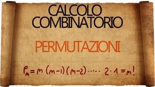 Calcolo combinatorio Permutazioni [upl. by Juana]