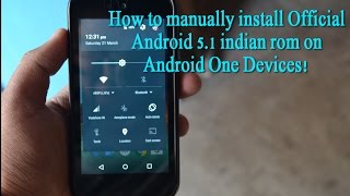 How to Manually Install Official Android 511 Lollipop ROM on Android One devices [upl. by Alva435]