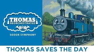 Thomas Saves The Day From quotThomas Reorchestrated Sodor Symphonyquot [upl. by Nowad911]