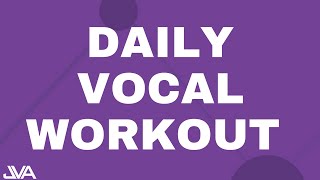 Daily Vocal Workout For An Awesome Singing Voice [upl. by Ahsinra295]