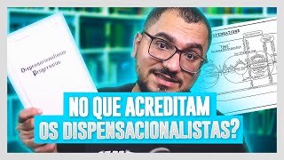 AS 8 DOUTRINAS DO DISPENSACIONALISMO [upl. by Fauman124]