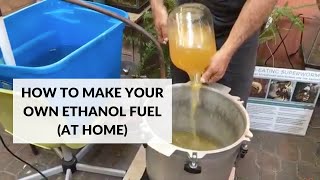 How to Make Your Own Ethanol Fuel At Home [upl. by Noivad438]