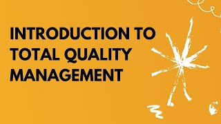 Introduction to Total Quality Management [upl. by Fulmer134]