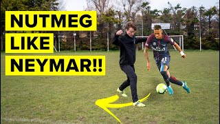 3 ways to nutmeg like Neymar  Learn panna skills [upl. by Roos]