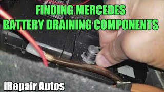 How to Find Mercedes Battery Draining Components [upl. by Stefanie10]