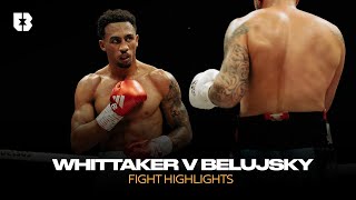 Ben Whittaker vs Vladimir Belujsky  Official Fight Highlights [upl. by Anyala]