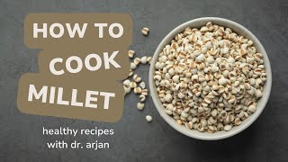 How to Cook Millet  Healthy Recipes [upl. by Bridgette386]