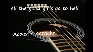 all the good girls go to hell  Billie Eilish Acoustic Guitar Karaoke [upl. by Etnovaj]