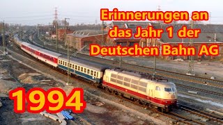 1994 Erinnerungen an das Jahr 1 der Deutschen Bahn AG [upl. by Phira]