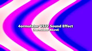 4ormulator V577 Sound Effect [upl. by Erodeht]