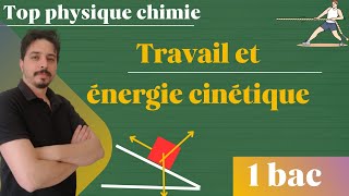 travail et énergie cinétique 1 bac [upl. by Nnagem901]