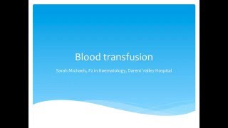 Haematology  Blood Transfusions [upl. by Olvan466]