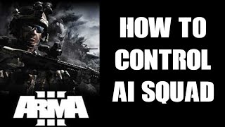 Arma 3 Basic Squad Control Tutorial Hints amp Tips How To Use Complex Commands Menu On AI Team Mates [upl. by Nyleikcaj]