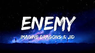 Imagine Dragons x JID  Enemy Lyrics [upl. by Eliathas]