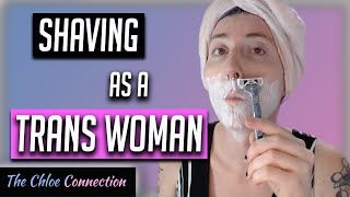 Transgender Hair Removal Shaving  How When Why HRT  MTF Transgender Transition [upl. by Dante234]