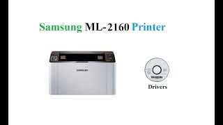 Samsung ml 2160  Driver [upl. by Gypsy805]