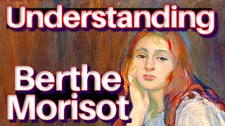 Berthe Morisot French Impressionism Paintings History Artist Biography Documentary Lesson And Manet [upl. by Eirased86]