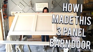 How to build a barn door 3 panel design DIY [upl. by Poll347]