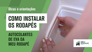 Como instalar os rodapés autocolantes de EVA da Meu Rodapé  Dicas e orientações para sua instalação [upl. by Emee]