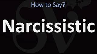 How to Pronounce Narcissistic CORRECTLY [upl. by Aicinat]