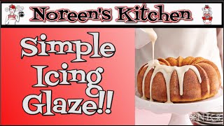 Simple Icing Glaze Recipe  Noreens Kitchen [upl. by Blackwell817]