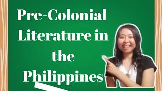 PreColonial Literature in the Philippines [upl. by Gussman382]