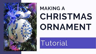 Christmas Ornament Tutorial Easy Satin Beaded and Sequined [upl. by Silloh633]