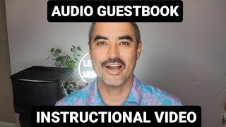 Audio Guestbook Instructional Video [upl. by Belshin]