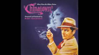 Chinatown  Soundtrack Suite Jerry Goldsmith [upl. by Keiko]