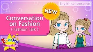 NEW 22 Conversation on Fashion English Dialogue  Roleplay conversation for Kids [upl. by Petromilli306]