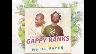 Brand New2016 Gappy Ranks feat Protoje quot White Paperquot [upl. by Inafit563]