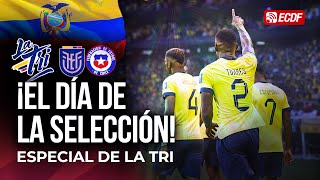 EL DÍA DE LA SELECCIÓN  PROGRAMACIÓN ESPECIAL ECUADOR VS CHILE [upl. by Ahsitneuq]