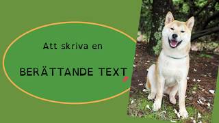 Att skriva BERÄTTANDE text [upl. by Colette]