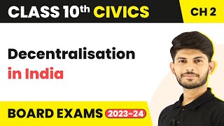 Class 10 Civics Chapter 2  Decentralisation in India  Federalism 202223 [upl. by Raddatz]