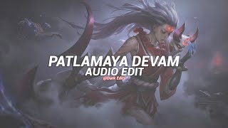 patlamaya devam  isyan tetick edit audio [upl. by Aihsia]