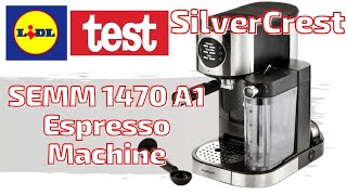 SilverCrest SEMM 1470 A1 Espresso Machine 2020 from LIDL [upl. by Llamaj]