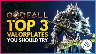 GODFALL  Top 3 Valorplates You Should Try Out [upl. by Drareg]