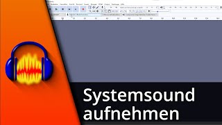 Audacity Systemsound aufnehmen ✅ Tutorial [upl. by Salta]