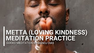 Metta Loving Kindness Meditation by Manoj Dias [upl. by Comptom]