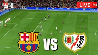 BARCELONA vs RAYO VALLECANO 🔴LIVE  LA LIGA  202425 [upl. by Adniroc]