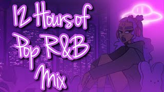 12 hours of Pop RampB Mix Music Playlist Radio  Late Night Music to listen to 247 [upl. by Ennairej]