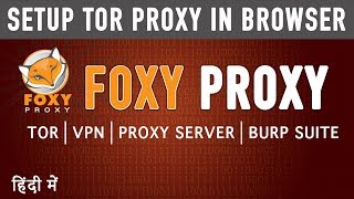 How to use FoxyProxy for VPN Proxy Server Burp Suite Hindi [upl. by Thurstan]