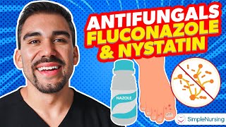 Pharmacology  Antifungals  Fluconazole Nystatin nursing RN PN NCLEX [upl. by Anila]