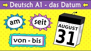 Deutsch A1 Das Datum amabseitvonbis etc  German lesson for beginners date  prepositions [upl. by Tevis]