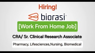 Work From Home  Clinical Research Associate  CRA  New WFH Opportunity  Biorasi [upl. by Ehling]