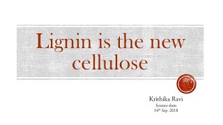 Lignin is the new cellulose [upl. by Alexia625]