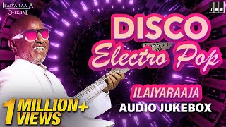 Ilaiyaraaja Disco Songs Jukebox  New year Spl Audio Jukebox  Ilaiyaraaja Retro Songs [upl. by Leirza]