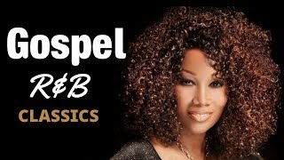 Gospel RampB Mix 4  Classics [upl. by Orsola]